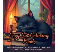 Cozy Cat Coloring Book: cute fluffy cat coloring book, cozy coloring book for adults, relaxing cat coloring book, black cat lovers coloring book, ... coloring book, fluffy kittens coloring book