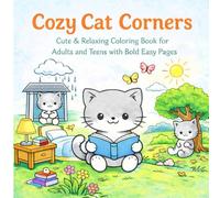 Cozy Cat Corners: Cute & Relaxing Coloring Book for Adults and Teens