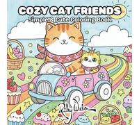 Cozy Cat Friends: Simple and Cute Coloring Book (Cozy and Cute Coloring Books)