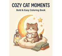 Cozy Cat Moments: A Bold & Easy Coloring Book