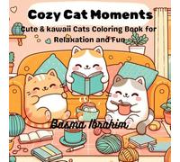 Cozy Cat Moments: Cute & kawaii Cats Coloring Book for Relaxation and Fun