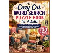 Cozy Cat Word Search Puzzle Book for Adults: Large Print Cat-Themed Puzzles with Kittens, Breeds, Cat Toys, Treats & Feline Fun