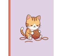 Cozy Cat & Yarn: College Ruled Notebook for Notes Lists School and Everyday Writing