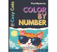 Cozy Cats Color by Number Pixel Mysteries: 33 Hidden Mystery Mosaic Puzzles for Adults and Teens with Easy Symbols