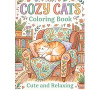 Cozy Cats Coloring Book: 40 Simple and Bold Designs of Cute Cats in Cozy Homes for Relaxation