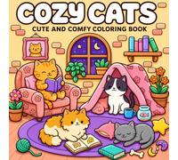 COZY CATS: Cute and Comfy Coloring Book Featuring 50 Cozy Cat Designs for Teens and Adults