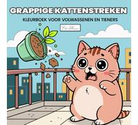 Cozy Cats - Grappige Kattenstreken: Kleurboek voor Volwassenen en Tieners: 60 expressieve kattenillustraties om in te kleuren, een combinatie van ... trong een rustgevende, moderne stijl.