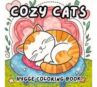 Cozy Cats - Hygge coloring book: Stress Relief and relaxation with Cats in Cozy hygge scenes
