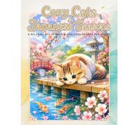 Cozy Cats & Japanese Seasons: A Relaxing Mix of Bold & Beautiful Designs for Adults