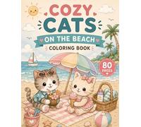 Cozy Cats on the Beach: A Cute and Relaxing Coloring Book Adventure (Cozy Cats Storys)