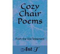Cozy Chair Poems: From the Old Testament (Poetic Ponderings)