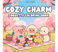 Cozy Charm Coloring Book: 30 Whimsical and Elegant Coquette Aesthetic Pages Featuring Adorable Animals for Relaxation and Fun: Elegant and Playful Coquette Style with Adorable Animals