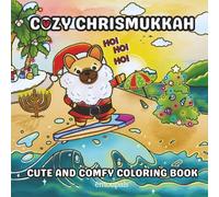 Cozy Chrismukkah: A Simple and Easy Coloring Book for Kids, Teens, and Adults Featuring emotipals™ Frenchie in Cozy Coastal Chrismukkah Scenes to Relax, Explore Emotions, and Celebrate the Holidays