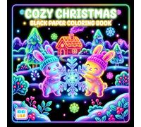 Cozy Christmas Black Paper Coloring Book: Cute Characters, Cozy Vibes, and Magical Holiday Fun