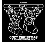 Cozy Christmas Black Paper: Warm Seasonal Characters, Gentle Winter Themes, and Easy Design