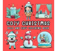 Cozy Christmas Bold and Easy Coloring Book: 50 Fun and Simple Christmas Designs for Teens & Adults