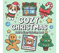 Cozy Christmas: Bold & Easy Coloring Book for Kids and Adults (Bold and Easy Coloring Book)