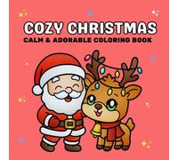Cozy Christmas: Calm & Adorable Coloring Book