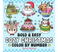 Cozy Christmas Color by Number: Bold and Easy Coloring Book for Adults, Teens and Kids, Simple and Relaxing Winter Holiday Designs for relaxation (Bold & Easy Color by Number Coloring Book)