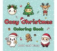 Cozy Christmas Coloring Book: Bold and Easy Designs for Adults & Teens (Bold & Easy)