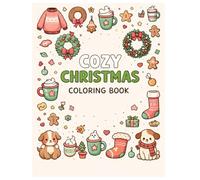 Cozy Christmas Coloring Book: Bold and Easy Designs for Kids & Teens: Cozy Christmas coloring book with simple designs for Christmas feeling. Great gift idea for Christmas.
