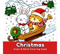 Cozy Christmas Coloring Book : Bold and Easy Holiday Designs for Relaxing | Fun xmas coloring pages for Adults and Kids (Bold & Easy)