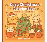 Cozy Christmas Coloring Book: Cute Holiday Scenes to Color