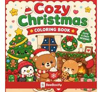 Cozy Christmas Coloring Book: Cute Winter Scenes, Cozy Hot Cocoa, Christmas Trees, Gifts & Magical Holiday Fun