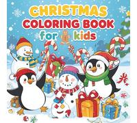 Cozy Christmas Coloring Book for Adults and Kids: 36 Fun Pages Featuring Cute Characters, Relaxing Holiday Art & Festive Designs