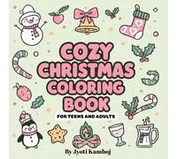Cozy Christmas Coloring Book for Adults & Teens:: A Cozy Winter Aesthetic Christmas Coloring Book | Beautiful Holiday Designs with Hot Cocoa, Candles, ... for Relaxation, Mindfulness & Self-Care