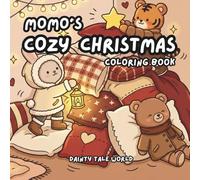 Cozy Christmas Coloring Book for All Ages: Cute winter scenes, warm indoor moments, and relaxing holiday coloring pages