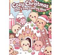 Cozy Christmas Coloring Book for Kids: 50 Cute Kawaii Festive Designs with Santa, Reindeer, Snowmen and Holiday Magic. Screen-Free Creative Activity for Children Ages 4 to 8