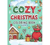 COZY CHRISTMAS: COLORING BOOK FOR KIDS AGES 2-4