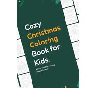 Cozy Christmas Coloring Book for Kids: Cute Santa, Gifts, Trees and Winter Fun - Easy Big Coloring Pages for Ages 4-10