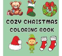 Cozy Christmas Coloring Book: Hygge Holiday Designs for Adults & Kids - Marker-Proof, Single-Sided Fun! Great gift idea for Christmas!