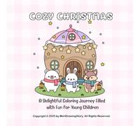 Cozy Christmas Coloring Book: Kawaii and Relaxing Christmas Coloring Book | Cute & Comfy Printable