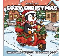 Cozy Christmas: Coloring Book with Cute Penguins for Adults and Children