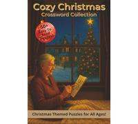 Cozy Christmas Crossword Collection: Crossword Puzzles with Easy To Read Print about Christmas, Holidays, and Winter | 6x9 inches, 112 Pages | 50+ ... Gift for Vacations, Holidays, and Relaxation