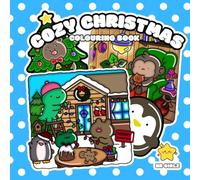 Cozy Christmas: Cute and Cozy Holiday Coloring Adventure