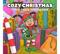 Cozy Christmas: Cute & Comfy Coloring Book