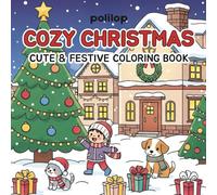 Cozy Christmas: Cute & Festive Coloring Book