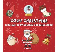 Cozy Christmas Days: Cute and Easy Holiday Coloring Book for Adults, Simple Illustrations for Relaxation and Stress Relief