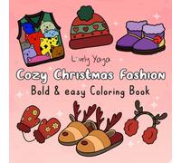 Cozy Christmas Fashion:: Coloring Book for Adults and Teens Featuring Cozy Christmas Fashion Vibes ,Bold and Easy,Simple Designs for Relaxation.