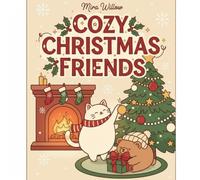Cozy Christmas Friends: A Bold & Easy Holiday Coloring Book for Adults and Teens - 40 Cute Christmas Animal Scenes for Relaxation and Festive Calm