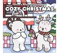 Cozy Christmas Friends: Festive & Relaxing Coloring Book