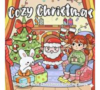 Cozy Christmas Joy: Magical Holiday Scenes to Color and Enjoy