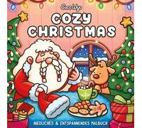 Cozy Christmas: Malbuch für Erwachsene, Teenager und Kinder (Cozy Spaces Coloring)
