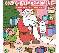 Cozy Christmas Moments: Simple & Bold Coloring Book