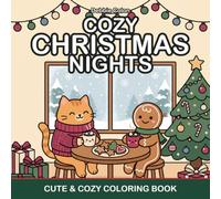 Cozy Christmas Nights: A Cute & Cozy Christmas Coloring Book for Adults and Kids | 50 Big, Bold, Easy Designs of Snug Rooms, Gingerbread Friends & Sleepy Cats