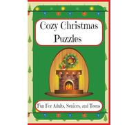 Cozy Christmas Puzzles: Fun for Adults, Seniors, and Teens | 60+ Puzzles to engage the brain, relax, and enjoy cozy Christmas days. Perfect gift for ... road trips. Makes a Great Stocking Stuffer!